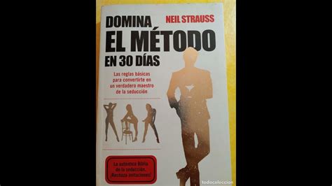 libro para aprender a ligar|Domina el método en 30 días by Neil Strauss